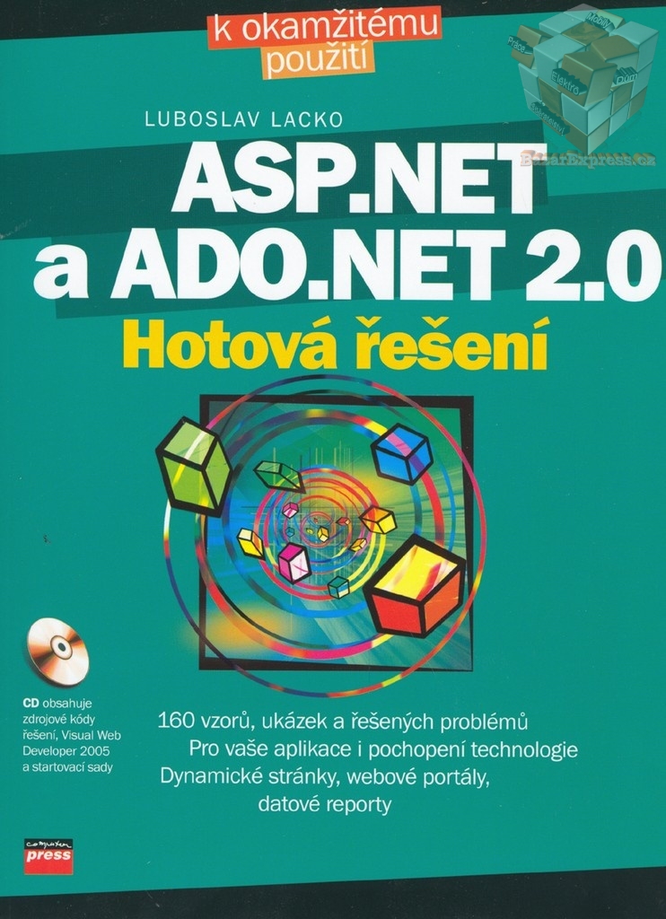 Kniha ASP.NET a ADO.NET 2.0 Hotová řešení + CD