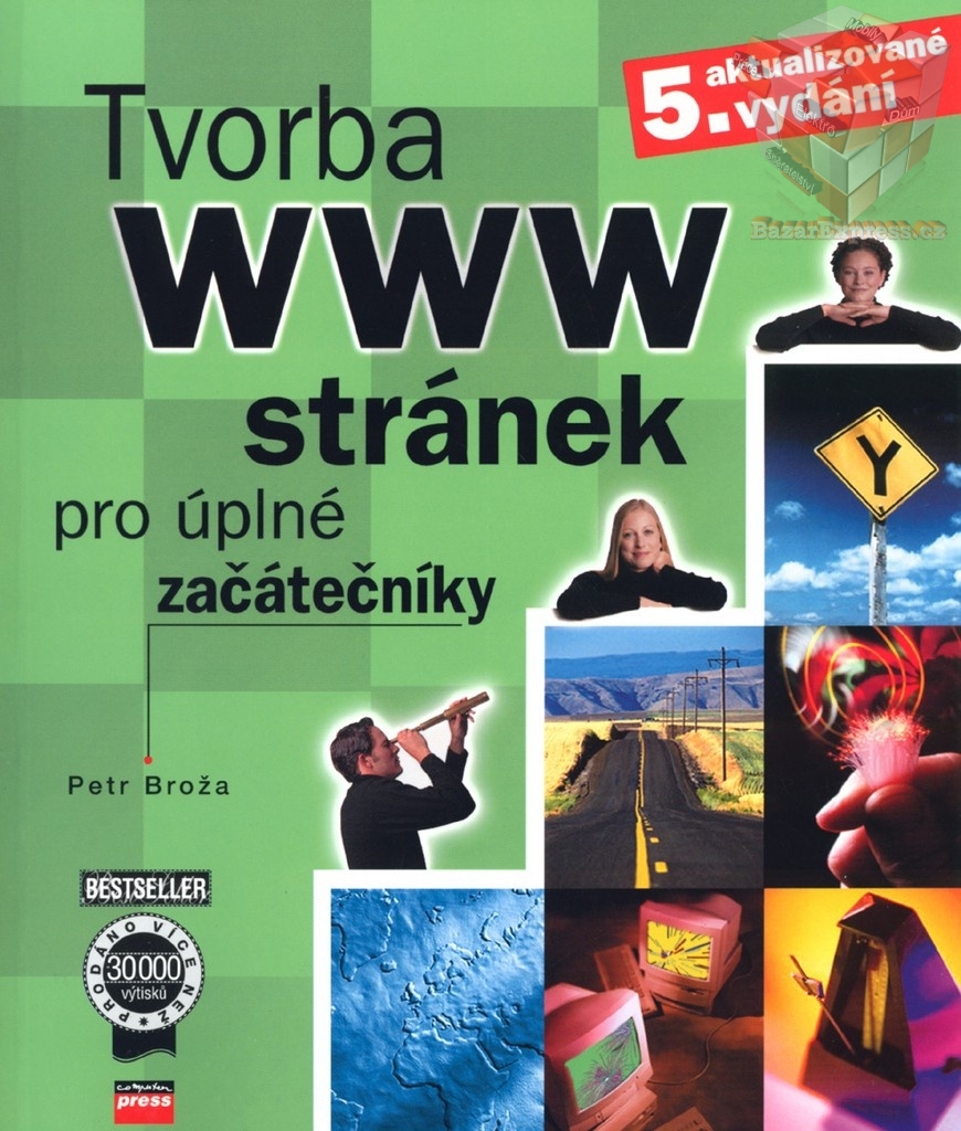 Kniha  Tvorba WWW stránek úplné začatečníky