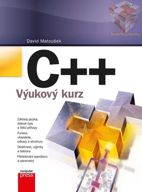 Kniha  C++ Výukový kurz David Matoušek