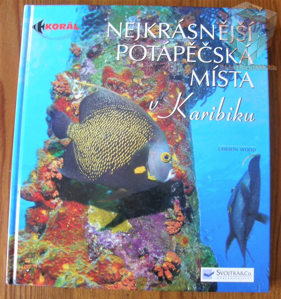 Nejkrásnější potápěčská místa v Karibiku - Lawson Wood